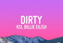 متن و ترجمه آهنگ Dirty از KSI و Billie EIlish