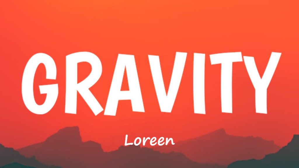 متن و ترجمه آهنگ Gravity از Loreen