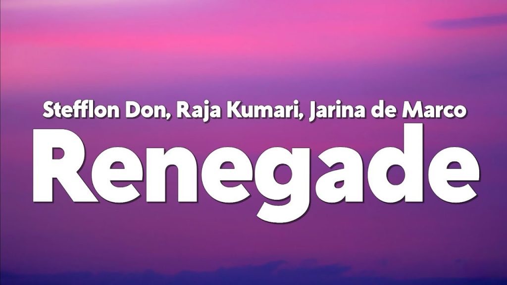 متن و ترجمه آهنگ Renegade (We Never Run) از Raja Kumari و Stefflon Don و Jarina De Marco