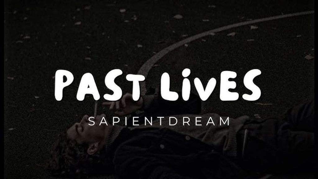 متن و ترجمه آهنگ past lives از sapientdream و Slushii