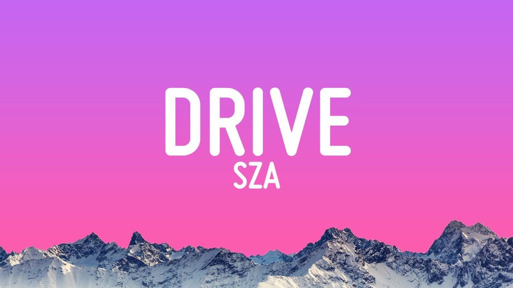 متن و ترجمه آهنگ Drive از SZA