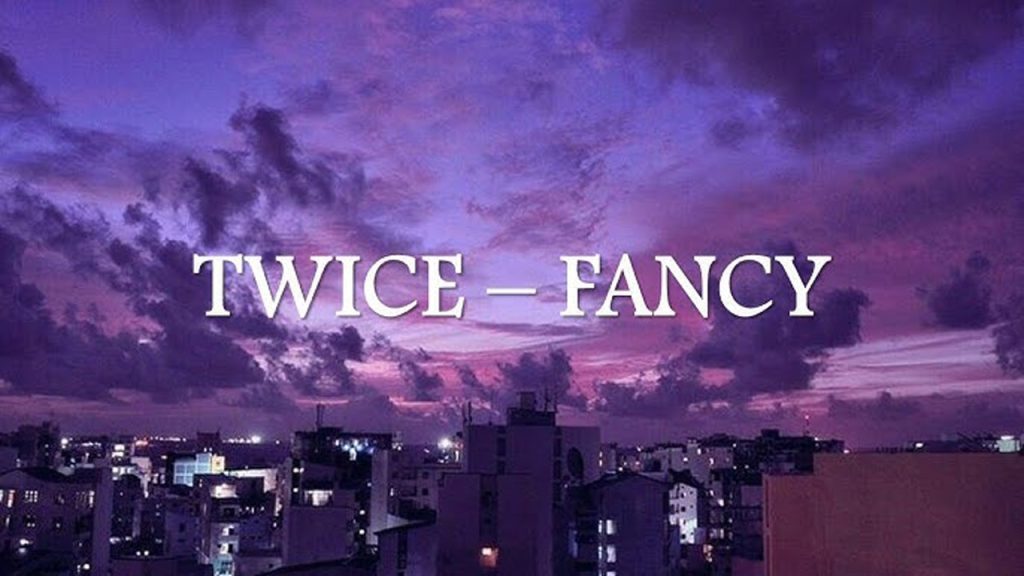 متن و ترجمه آهنگ FANCY از TWICE