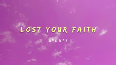 متن و ترجمه آهنگ Lost Your Faith از Ava Max