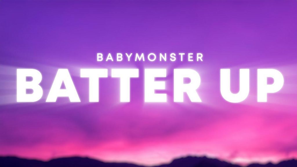 متن و ترجمه آهنگ BATTER UP از BABYMONSTER