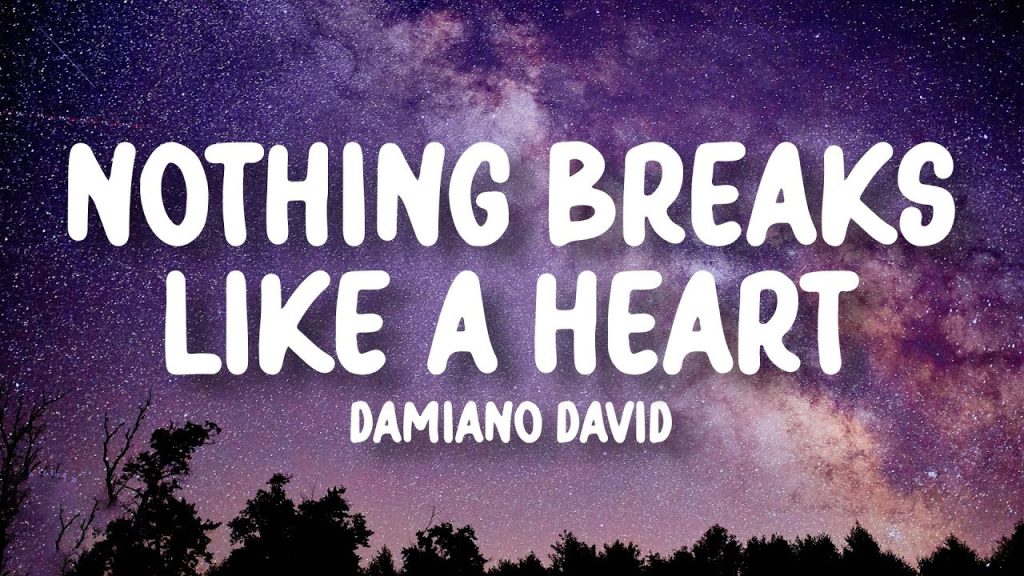 متن و ترجمه آهنگ Nothing Breaks Like A Heart از Damiano David