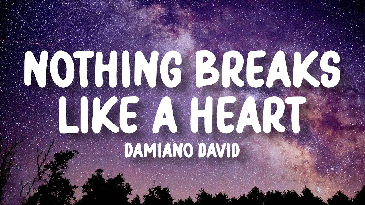 متن و ترجمه آهنگ Nothing Breaks Like A Heart از Damiano David - ماگرتا