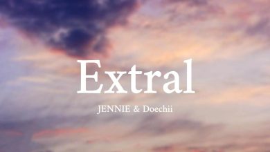 متن و ترجمه آهنگ ExtraL از JENNIE و Doechii