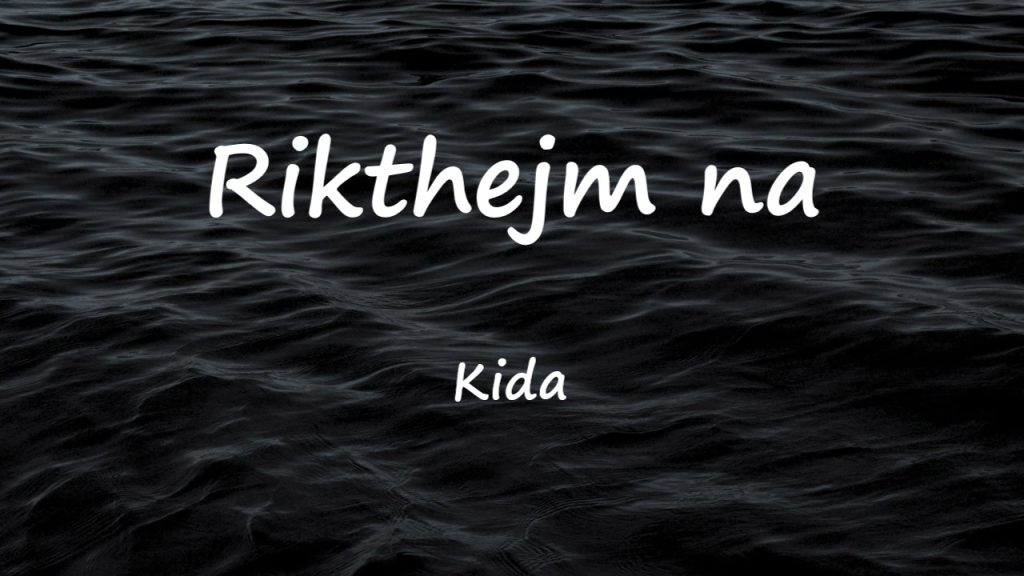 متن و ترجمه آهنگ Rikthejm na از KIDA