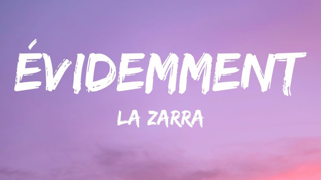 متن و ترجمه آهنگ Évidemment از La Zarra