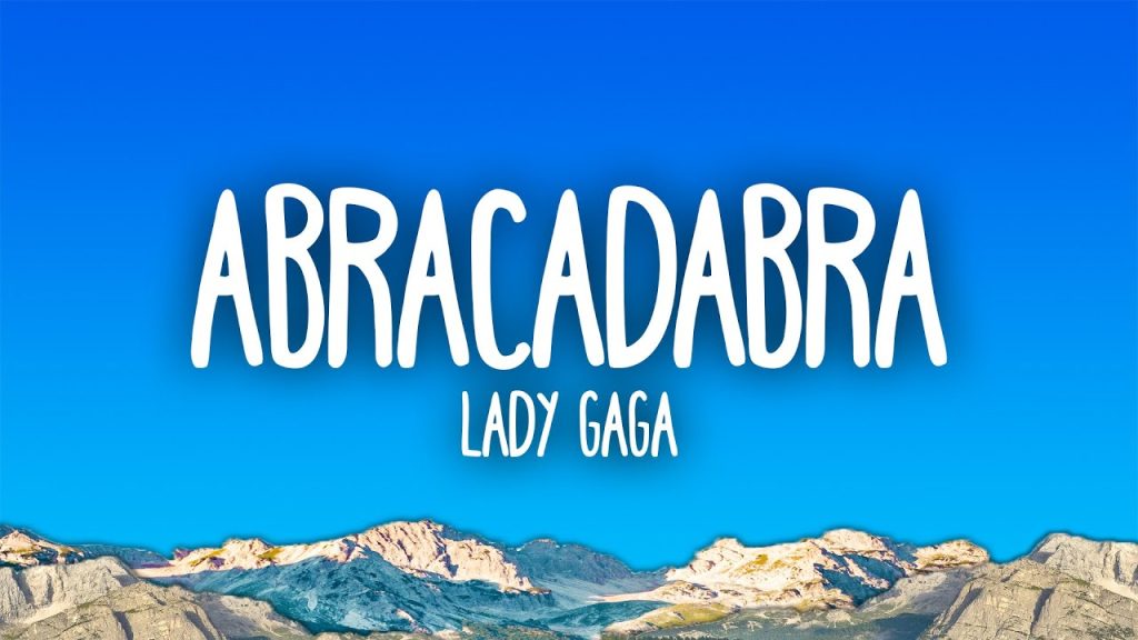 متن و ترجمه آهنگ Abracadabra از Lady Gaga