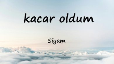 متن و ترجمه آهنگ Kacar Oldum از Siyam