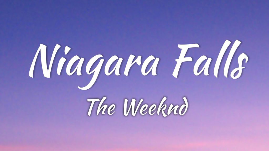 متن و ترجمه آهنگ Niagara Falls از The Weeknd