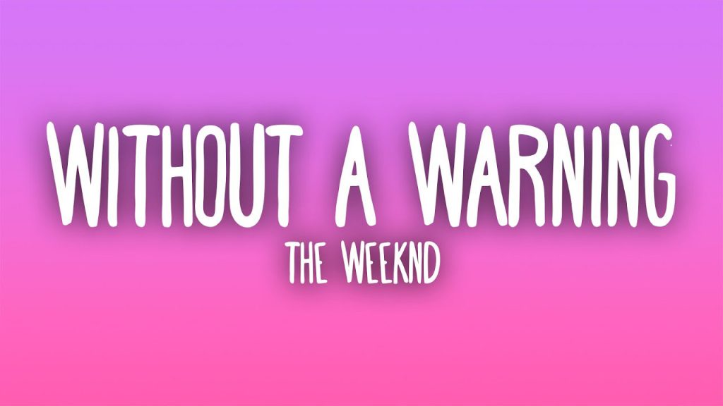 متن و ترجمه آهنگ Without A Warning از The Weeknd