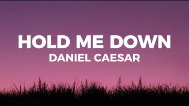 متن و ترجمه آهنگ Hold Me Down از Daniel Caesar