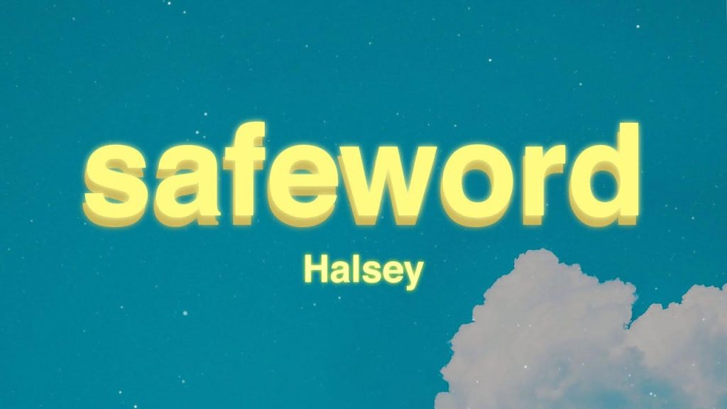 متن و ترجمه آهنگ safeword از Halsey