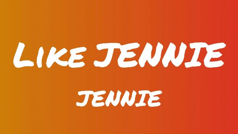 Like Song متن و ترجمه آهنگ like JENNIE از JENNIE - ماگرتا