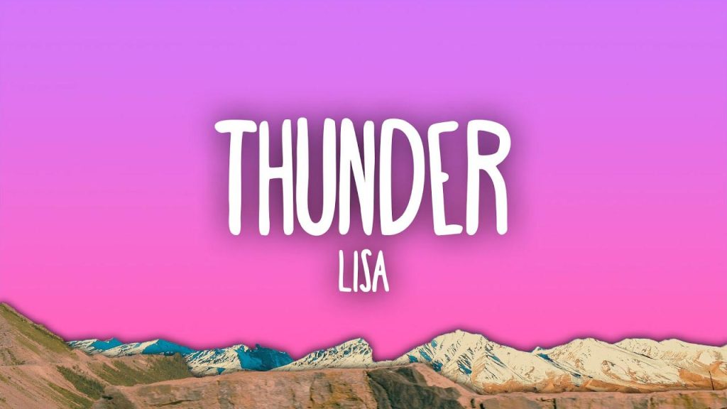 متن و ترجمه آهنگ Thunder از LISA عضو گروه BLACKPINK