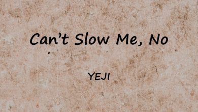 متن و ترجمه آهنگ Can't Slow Me No از YEJI عضو گروه ITZY