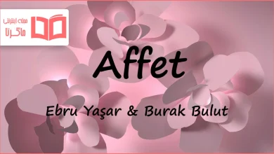 متن و ترجمه آهنگ Affet از Ebru Yaşar و Burak Bulut