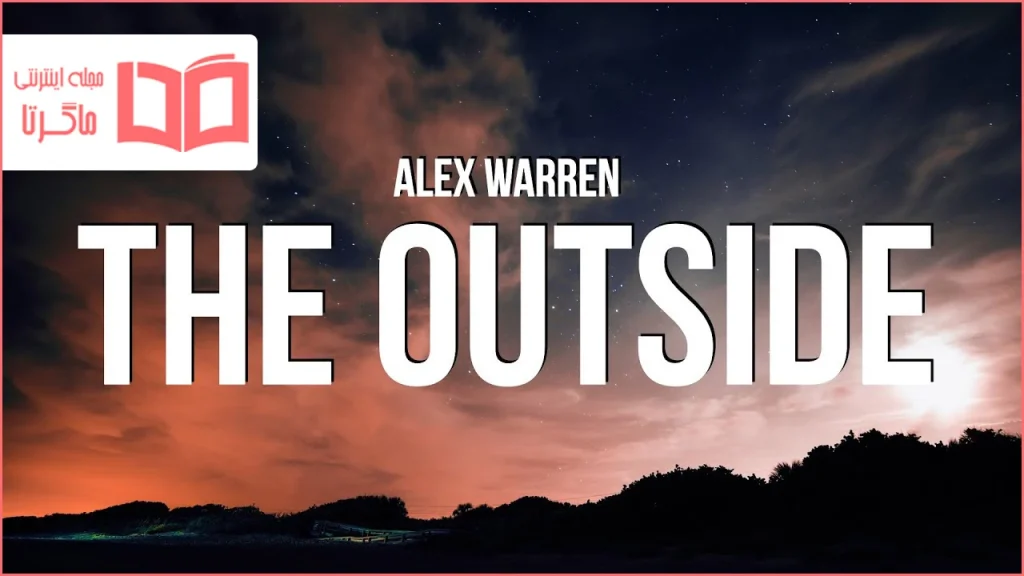 متن و ترجمه آهنگ The Outside از Alex Warren