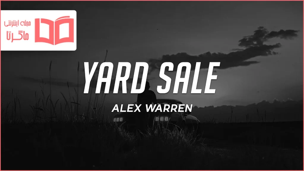 متن و ترجمه آهنگ Yard Sale از Alex Warren
