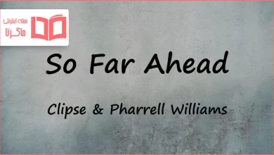 متن و ترجمه آهنگ So Far Ahead از Clipse و Pharrell Williams