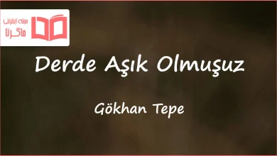 متن و ترجمه آهنگ Derde Aşık Olmuşuz از Gökhan Tepe