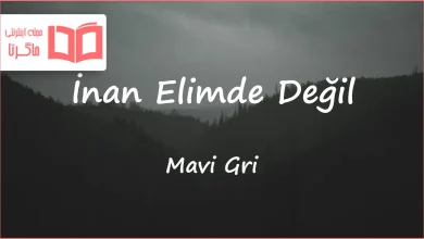 متن و ترجمه آهنگ İnan Elimde Değil از Mavi Gri