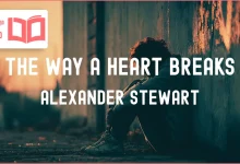متن و ترجمه آهنگ The Way a Heart Breaks از Alexander Stewart