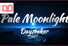 متن و ترجمه آهنگ Pale Moonlight از Dayseeker