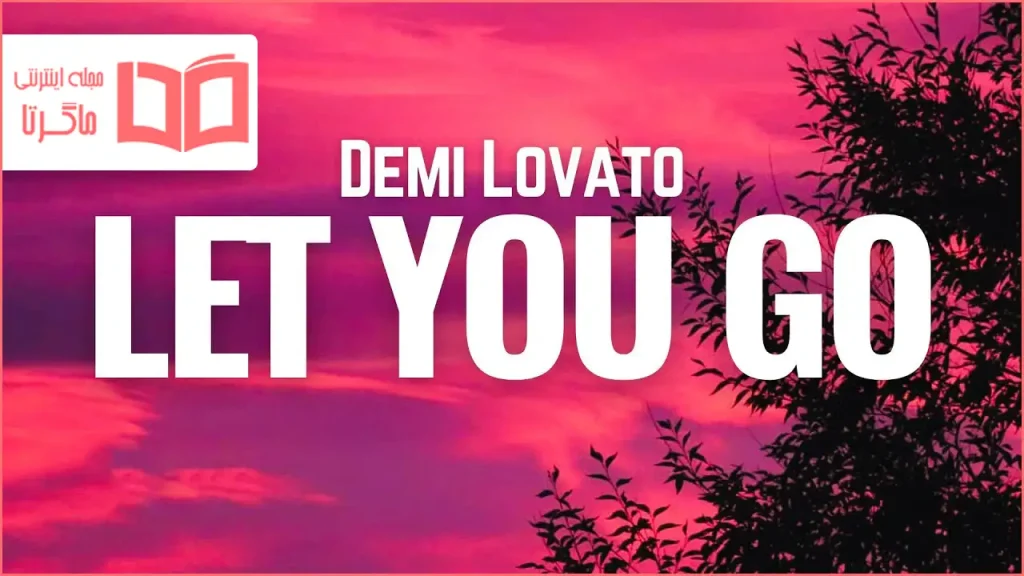 متن و ترجمه آهنگ Let You Go از Demi Lovato