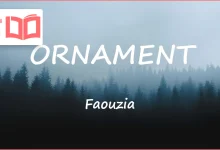 متن و ترجمه آهنگ ORNAMENT از Faouzia