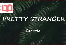 متن و ترجمه آهنگ PRETTY STRANGER از Faouzia