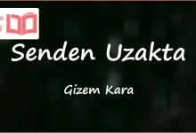 متن و ترجمه آهنگ Senden Uzakta از Gizem Kara