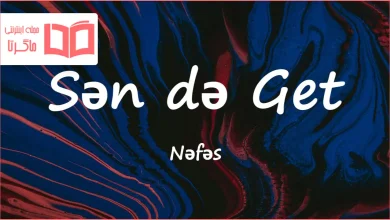 متن و ترجمه آهنگ Sən də Get از Nəfəs