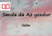 متن و ترجمه آهنگ Səndə də Az Yoxdur از Nəfəs