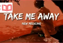 متن و ترجمه آهنگ Take Me Away از New Medicine