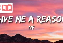 متن و ترجمه آهنگ GIVE ME A REASON از NF