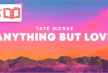 متن و ترجمه آهنگ ANYTHING BUT LOVE از Tate McRae