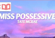 متن و ترجمه آهنگ Miss possessive از Tate McRae
