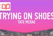 متن و ترجمه آهنگ TRYING ON SHOES از Tate McRae