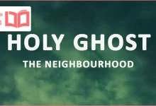 متن و ترجمه آهنگ Holy Ghost از The Neighbourhood