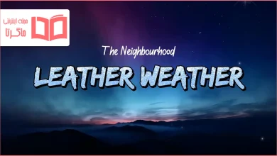 متن و ترجمه آهنگ Leather Weather از The Neighbourhood