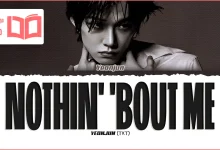 متن و ترجمه آهنگ Nothin’ ’Bout Me از YEONJUN
