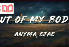 متن و ترجمه آهنگ Out Of My Body از Anyma و EJAE