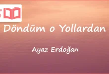 متن و ترجمه آهنگ Döndüm o Yollardan ازAyaz Erdoğan