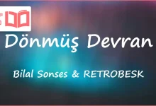 متن و ترجمه آهنگ Dönmüş Devran از Bilal Sonses و RETROBESK