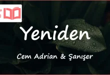 متن و ترجمه آهنگ Yeniden از Cem Adrian و Şanışer