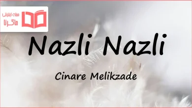 متن و ترجمه آهنگ Nazli Nazli از Cinare Melikzade