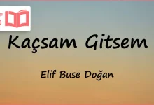 متن و ترجمه آهنگ Kaçsam Gitsem از Elif Buse Doğan
